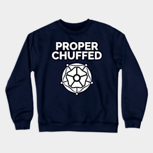 Proper Chuffed Yorkshire Rose Crewneck Sweatshirt